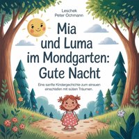Mia und Luma im Mondgarten - Gute Nacht - o. Peter o. - audiobook