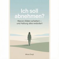 Ich soll abnehmen? - Zangl Maria Zangl - audiobook