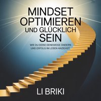 Mindset optimieren und glücklich sein - Briki Li Briki - audiobook