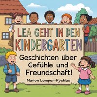 Lea geht in den Kindergarten - Lemper-Pychlau Marion Lemper-Pychlau - audiobook