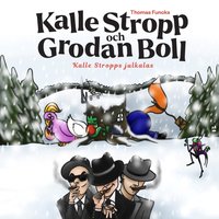 Thomas Funcks Kalle Stropp och Grodan Boll - Bergholm Emelie Bergholm - audiobook