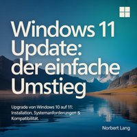 Windows 11 Update - Der einfache Umstieg - Lang Norbert Lang - audiobook