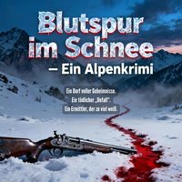 Blutspur im Schnee - Ein Alpenkrimi - Heaven Click Heaven - audiobook