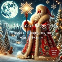 Magic Of Christmas - Iccoria Michael Iccoria - audiobook