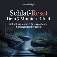 Schlaf-Reset - Dein 3-Minuten-Ritual - Nagel Martin Nagel - audiobook