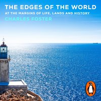 Edges of the World - Charles Foster - audiobook