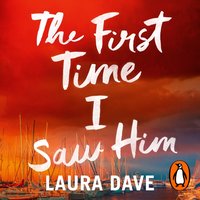 First Time I Saw Him - Laura Dave - audiobook