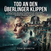 Tod an den Überlinger Klippen - Baneth Tom Baneth - audiobook