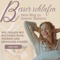 Besser schlafen – Dein Weg zu innerer Balance - Falk Jara Falk - audiobook