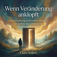 Wenn Veränderung anklopft - Seifert Clara Seifert - audiobook