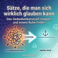 Sätze, die man sich wirklich glauben kann - Wagner Jakob Wagner - audiobook