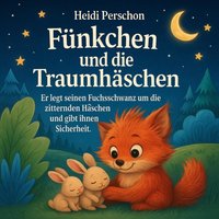 Fünkchen hilft den kleinen Traumhäschen - Perschon Heidi Perschon - audiobook