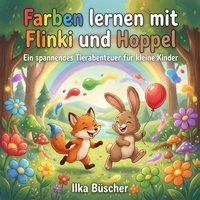 Farben lernen mit Flinki und Hoppel - Buscher Ilka Buscher - audiobook