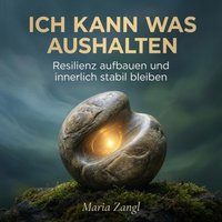 Ich kann was aushalten - Zangl Maria Zangl - audiobook