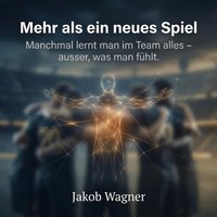 Mehr als ein neues Spiel - Wagner Jakob Wagner - audiobook