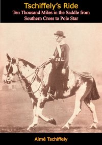 Tschiffely's Ride [DRM] - Aime Tschiffely - ebook