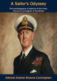 Sailor's Odyssey [DRM] - Admiral Andrew Browne Cunningham - ebook