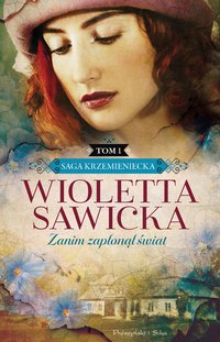 Zanim zapłonął świat - Wioletta Sawicka - ebook