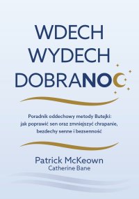 Wdech. Wydech. Dobranoc - Patrick McKeown - ebook