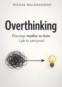 Overthinking - Michał Walendowski - ebook
