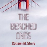 Beached Ones - Colleen M. Story - audiobook