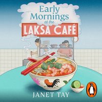 Early Mornings at the Laksa Cafe - Janet Tay - audiobook