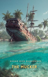 Mucker - Edgar Rice Burroughs - audiobook