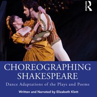 Choreographing Shakespeare - Elizabeth Klett - audiobook