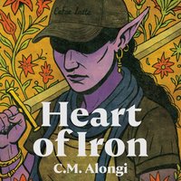 Heart of Iron - C. M. Alongi - audiobook