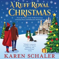 Ruff Royal Christmas - Karen Schaler - audiobook