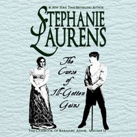 Curse of Ill-Gotten Gains - Stephanie Laurens - audiobook