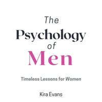 Psychology of Men - Evans Kira Evans - audiobook