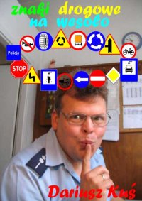 Znaki drogowe na wesoło - Dariusz Kuś - ebook