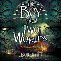 Boy from Two Worlds - Jason Offutt - audiobook