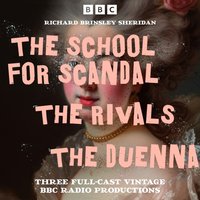 School for Scandal, The Rivals & The Duenna - Richard Brinsley Sheridan - audiobook