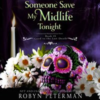 Someone Save My Midlife Tonight - Robyn Peterman - audiobook