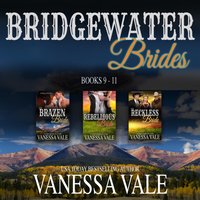 Bridgewater Brides Series Boxed Set, Books 9a "11 - Vanessa Vale - audiobook
