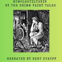 Rumplestiltskin - Jacob and Wilhelm Grimm - audiobook