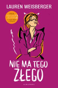 Nie ma tego złego - Lauren Weisberger - ebook