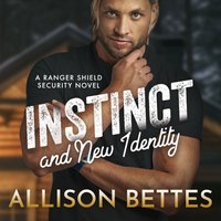 Instinct and New Identity - Allison Bettes - audiobook