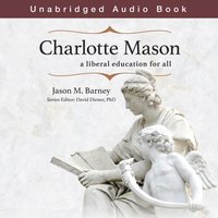 Charlotte Mason - Barney Jason M Barney - audiobook