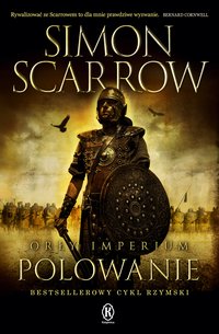 Polowanie. Orły imperium. Tom 3 - Simon Scarrow - ebook
