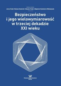 Bezpieczeństwo i jego wielowymiarowość w trzeciej dekadzie XXI wieku - Jerzy Telak - ebook