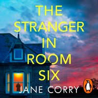 Stranger in Room Six - Jane Corry - audiobook