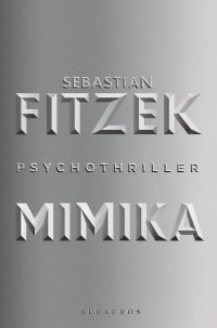 Mimika - Sebastian Fitzek - ebook