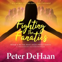 Fighting the Fanatics - DeHaan Peter DeHaan - audiobook