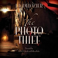 Photo Thief - J. L. Delozier - audiobook