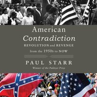 American Contradiction - Paul Starr - audiobook