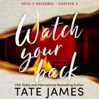 Watch Your Back - Tate James - audiobook