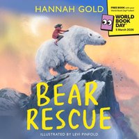 Bear Rescue: World Book Day 2026 - Hannah Gold - audiobook